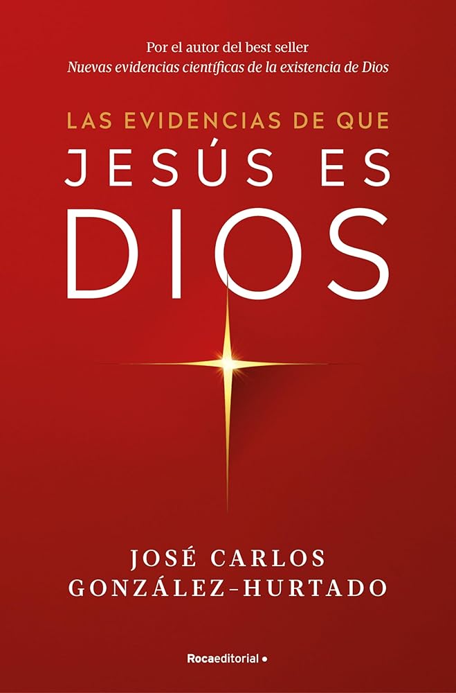 Las evidencias de que Jesús es Dios (No ficción)
