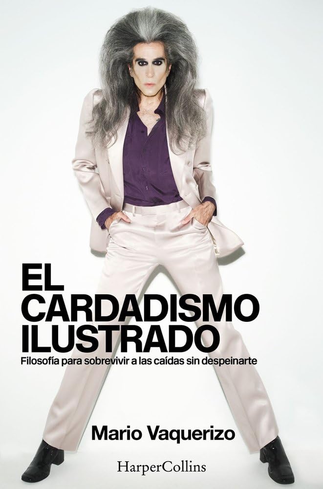 El cardadismo ilustrado: Filosofía para sobrevivir a las caídas sin despeinarte