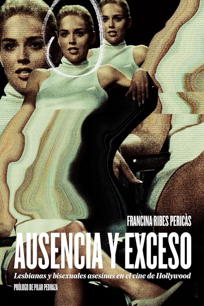 Ausencia y exceso: Lesbianas y bisexuales asesinas en el cine de Hollywood